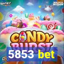 5853 bet